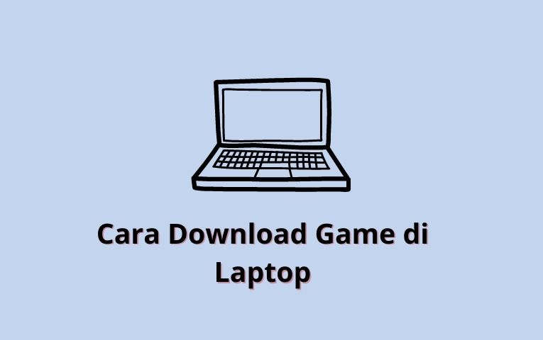 Cara download game di laptop