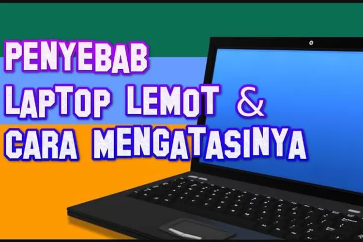 Cara mengatasi laptop ngelag